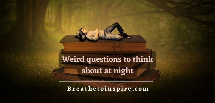 weird-questions-to-think-about-at-night