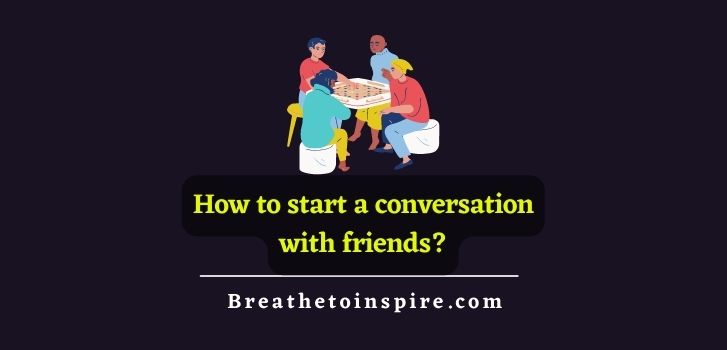 How-to-start-a-conversation-with-friends