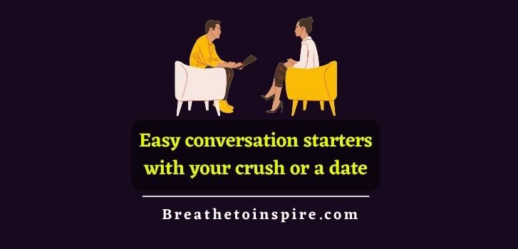 easy-conversation-starters-with-your-crush-or-a-date