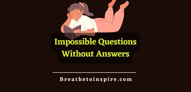 impossible-questions-with-no-answers