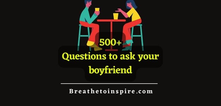 questions to ask your boyfriend questions-to-ask-your-boyfriend