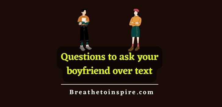 questions-to-ask-your-boyfriend-over-text