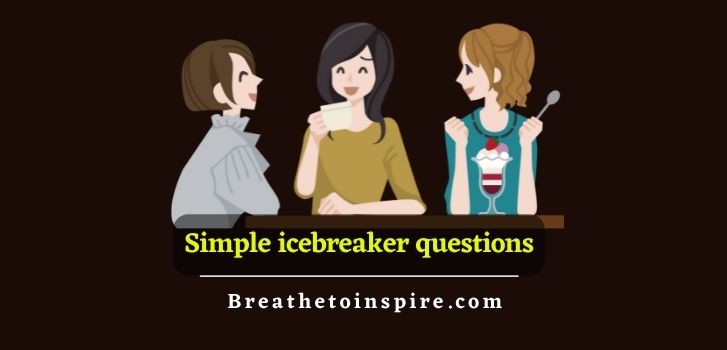 simple-icebreaker-questions