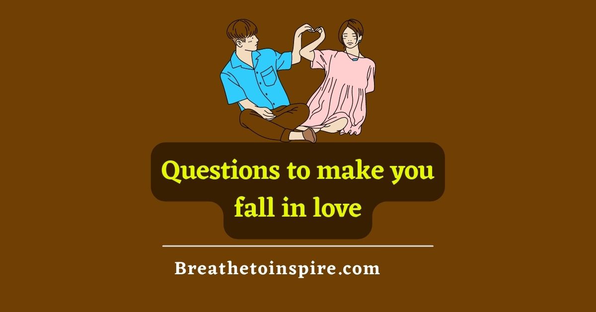 100 questions to fall in love including proven 36 questions that lead