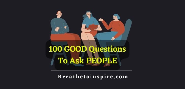 100-good-questions-to-ask-people