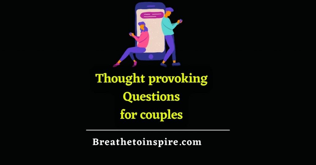 100-thought-provoking-questions-for-couples
