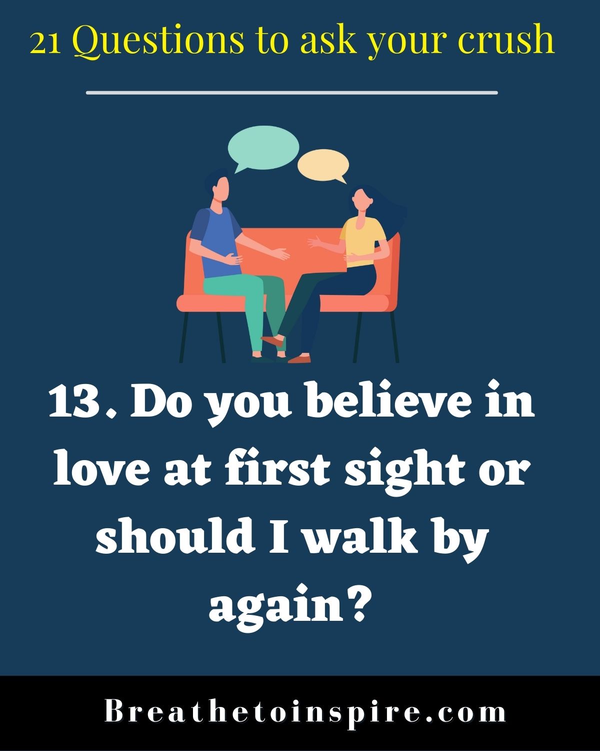 21 Questions To Ask Your Crush (This Strategic List Reveals A Lot About