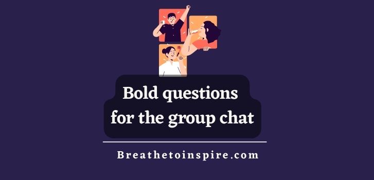 Bold-questions-for-the-group-chat