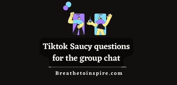 Tiktok-saucy-questions-for-the-group-chat