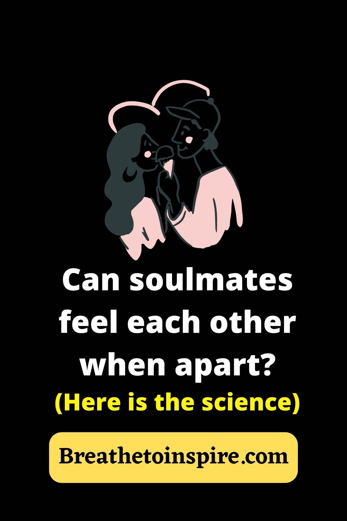 Can Soulmates Feel Each Other When Apart Research Backed By Science can-soulmates-feel-each-other-when-apart-research-backed-by-science