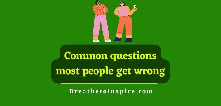 common-questions-most-people-get-wrong