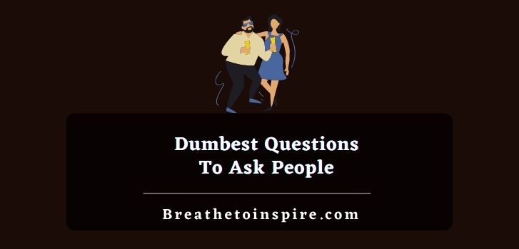 dumbest-questions-to-ask-people