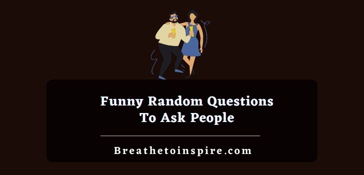 funny-random-questions-to-ask-people
