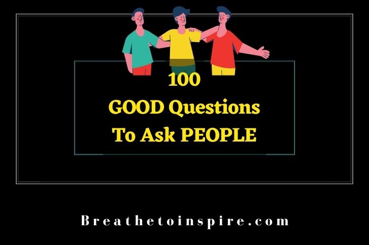 good-questions-to-ask-people