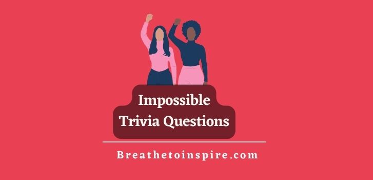 impossible-trivia-questions