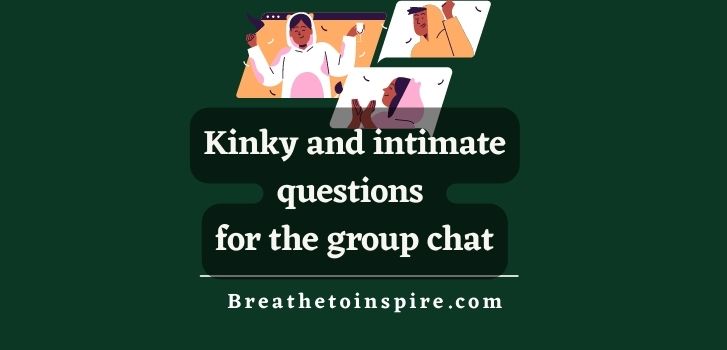 intimate-kinky-questions-for-the-group-chat