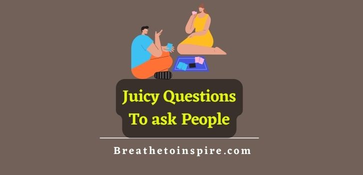 juicy-questions-to-ask-people