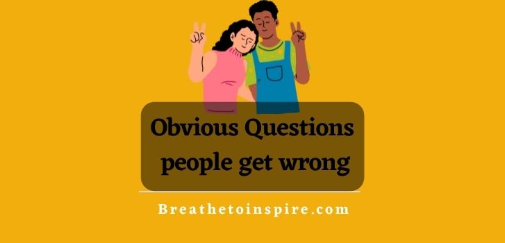 obvious-questions-people-get-wrong