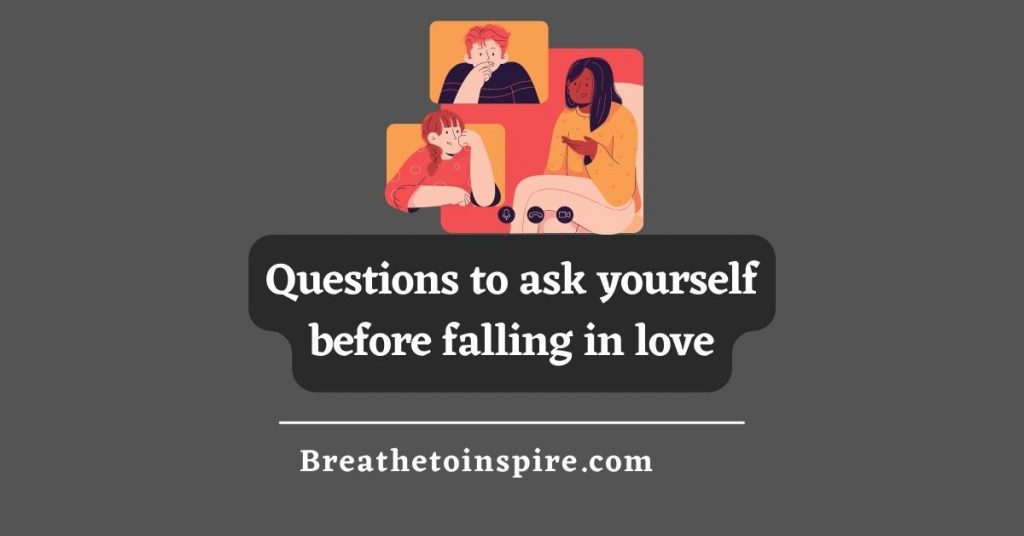 questions-to-ask-yourself-before-falling-in-love
