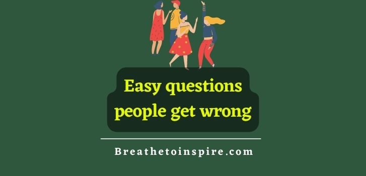 simple-easy-questions-people-get-wrong