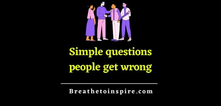 simple-questions-people-get-wrong