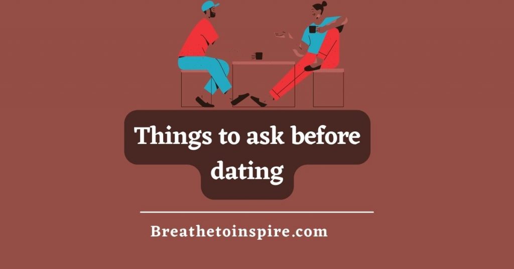 things-to-ask-before-dating