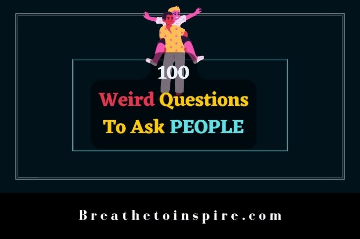 weird-questions-to-ask-people