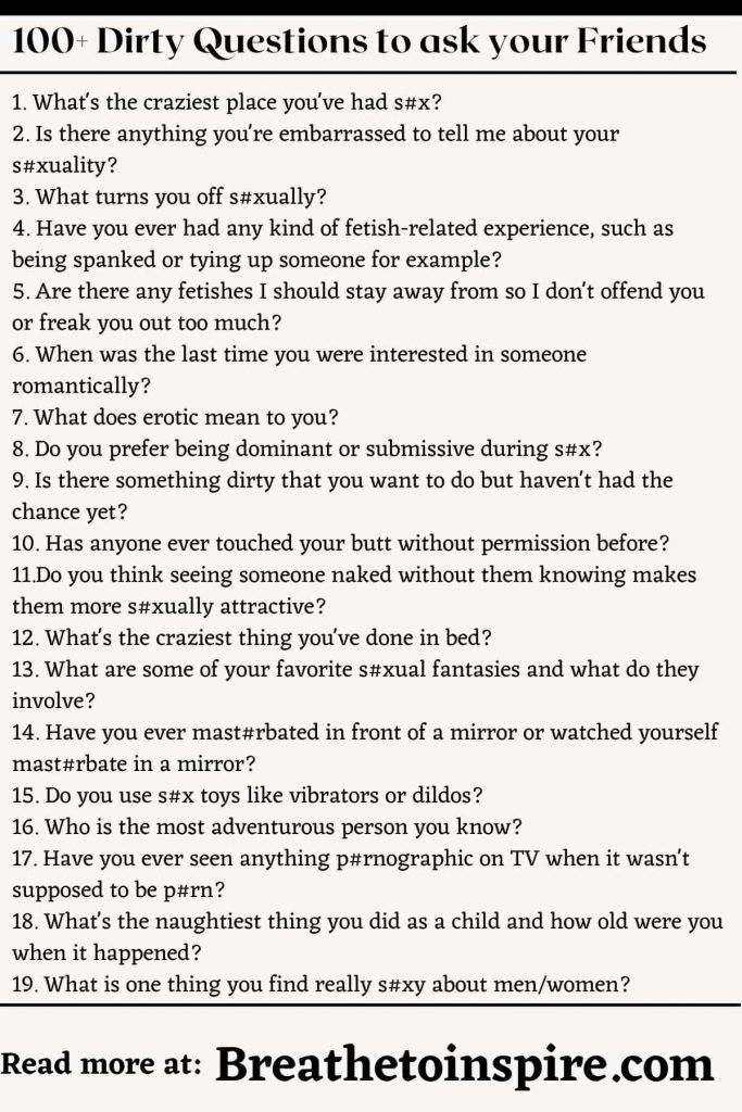 100+ Dirty Questions To Ask Your Friends