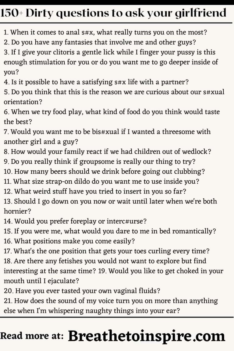 150 Dirty Questions To Ask Your Girlfriend Breathe To Inspire