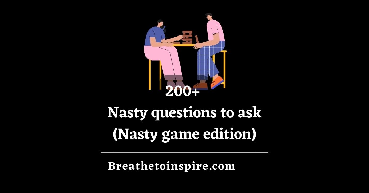 200-nasty-questions-dirty-game-edition-ask-in-any-situation