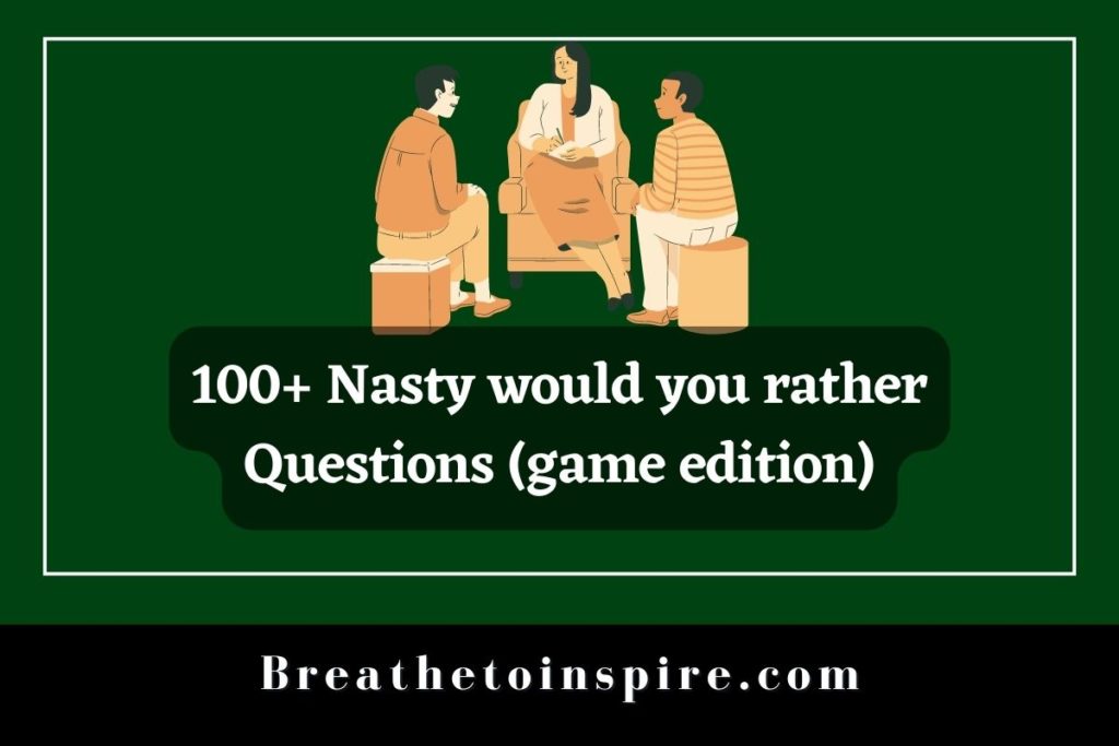 nasty-would-you-rather-questions