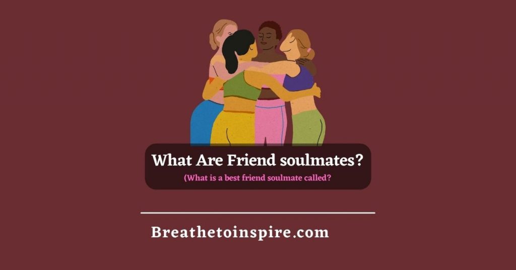 what-are-friend-soulmates