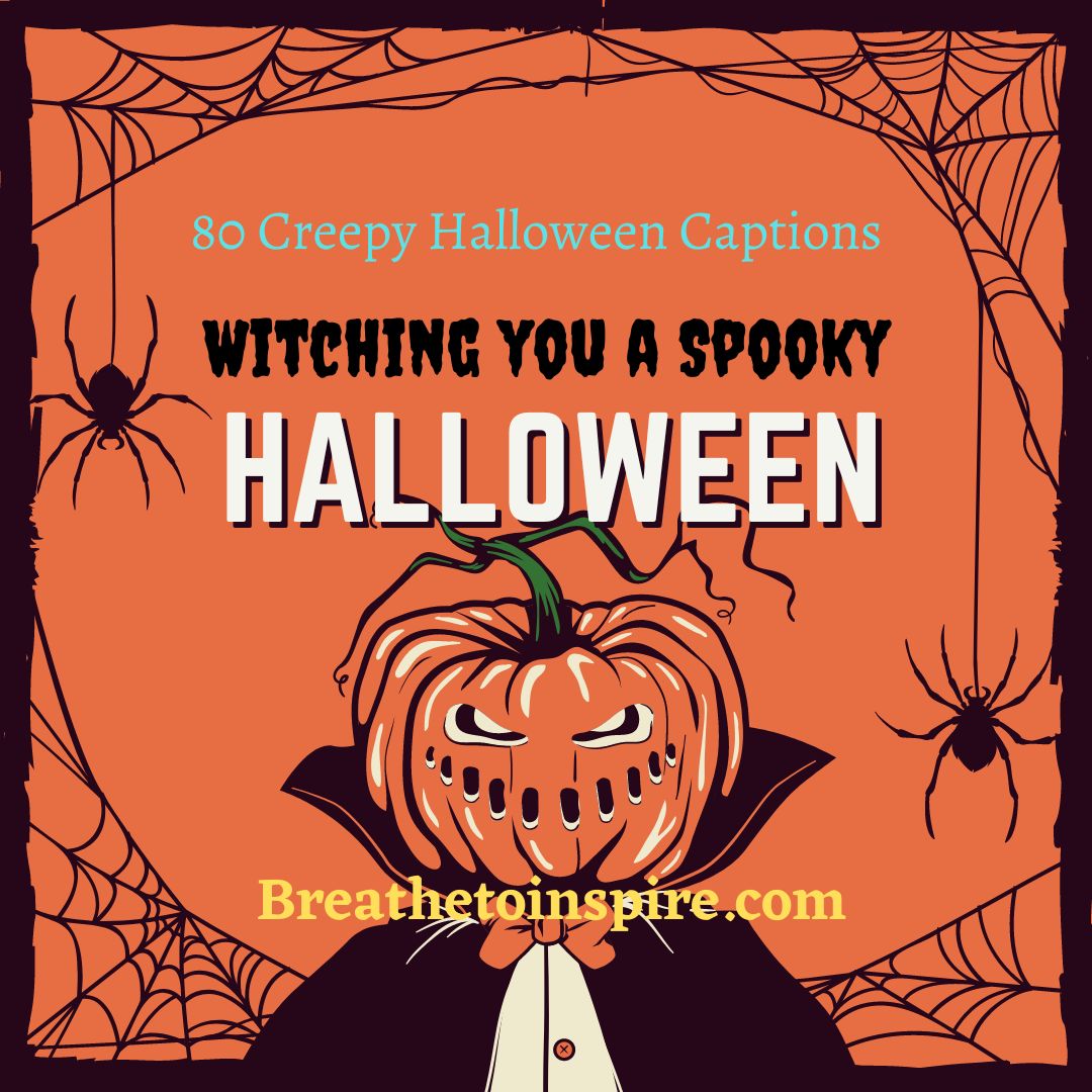 200 Creepy Captions For Instagram Zombie Haunted Scary (Halloween