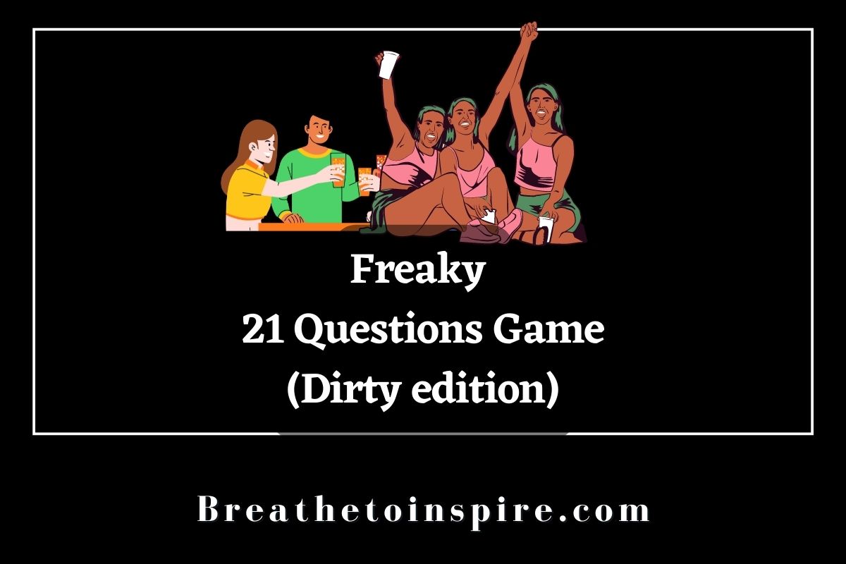 freaky-21-questions-game-5-sets-dirty-edition-breathe-to-inspire