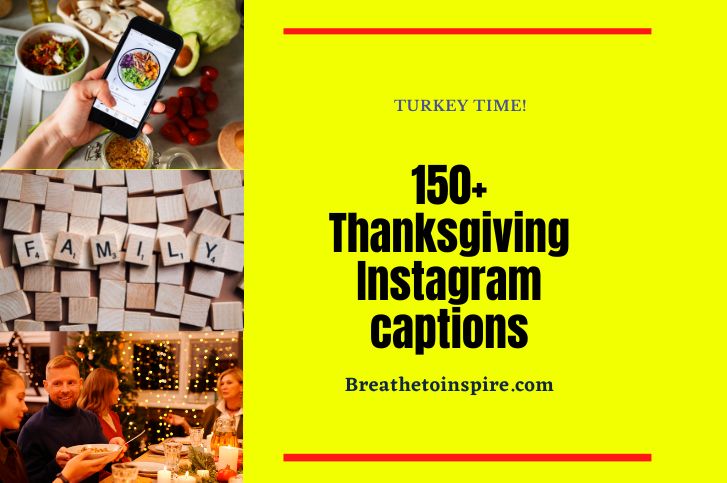 150+ Thanksgiving Instagram Captions To Get You In The Turkey Day Spirit -  Breathe To Inspire