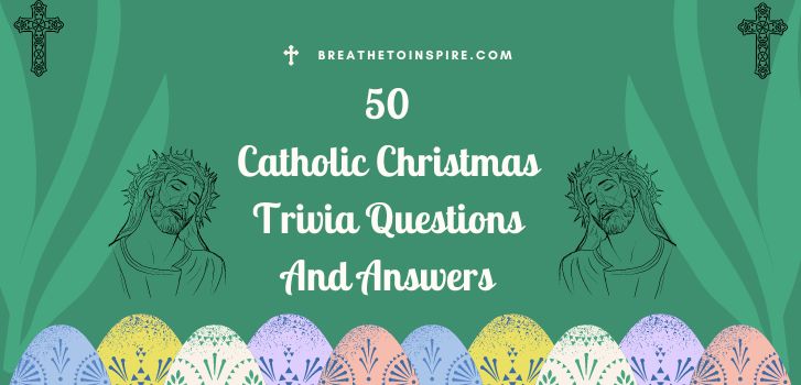 catholic-christmas-trivia-quesstions-and-answers