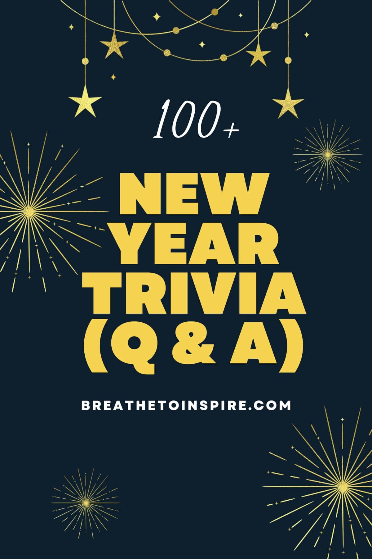 100+ New Year's Trivia Questions And Answers (2024 Edition) - Breathe ...