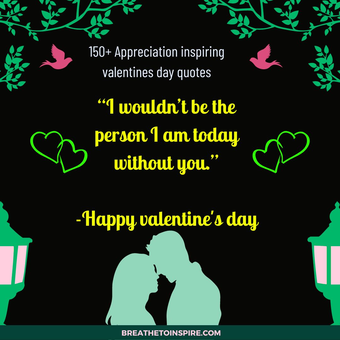 100+ Valentine Day Inspirational Quotes For Friends, Family, Work And Relationships Breathe To