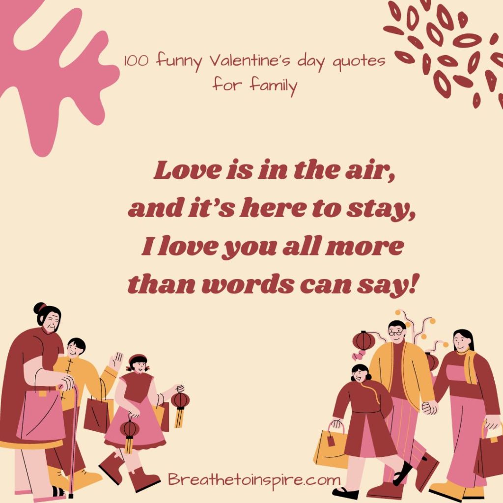 100 Happy Valentine's Day Quotes For Family - Breathe To Inspire