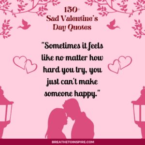 sad valentines day quotes for her