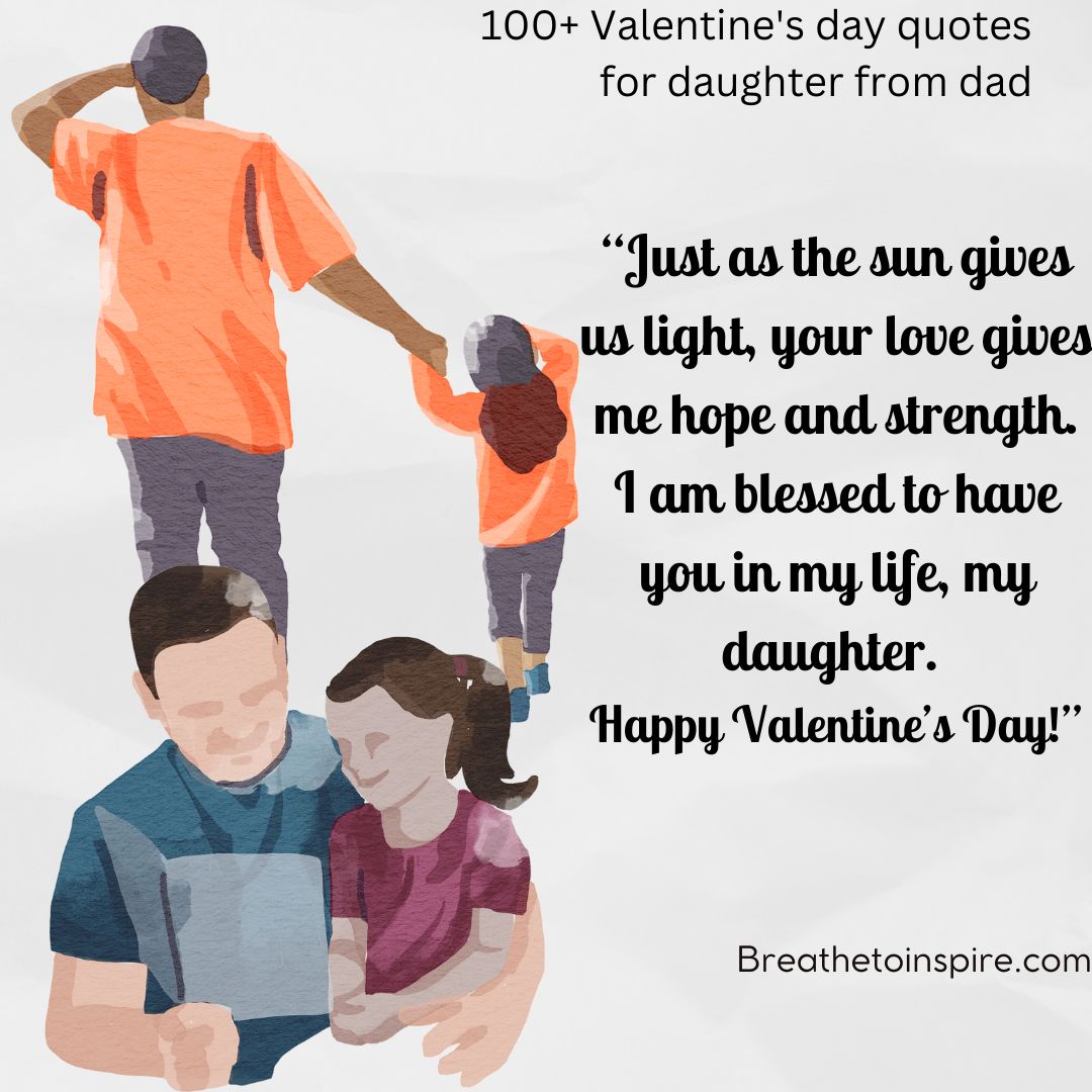 75 Daughter Valentine Quotes From Mom And Dad - Breathe To Inspire