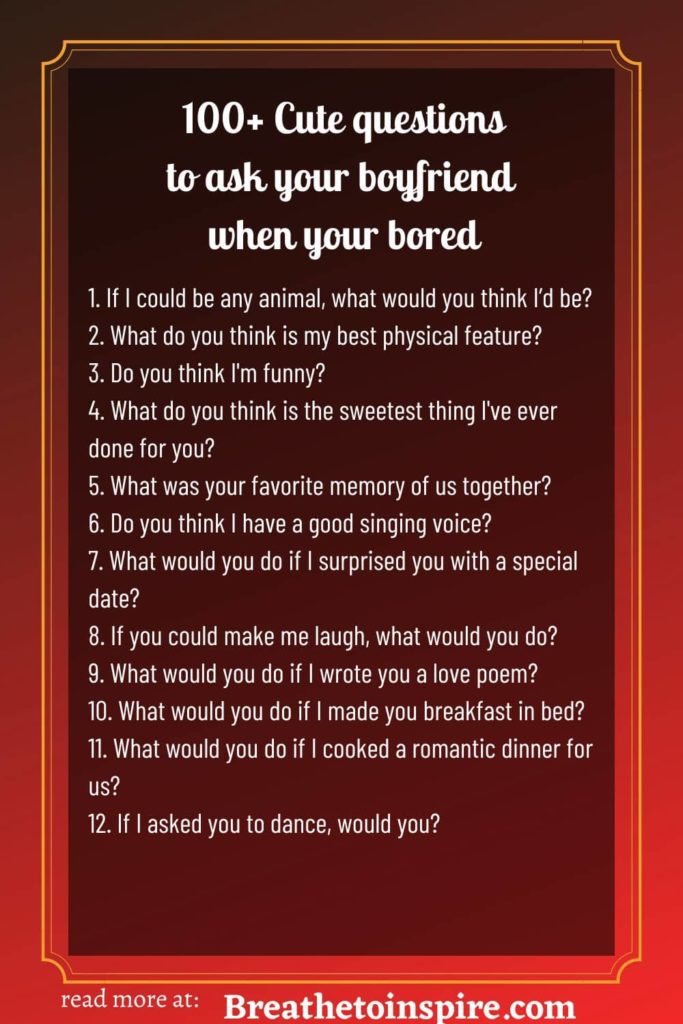 cute-questions-to-ask-your-boyfriend-when-your-bored