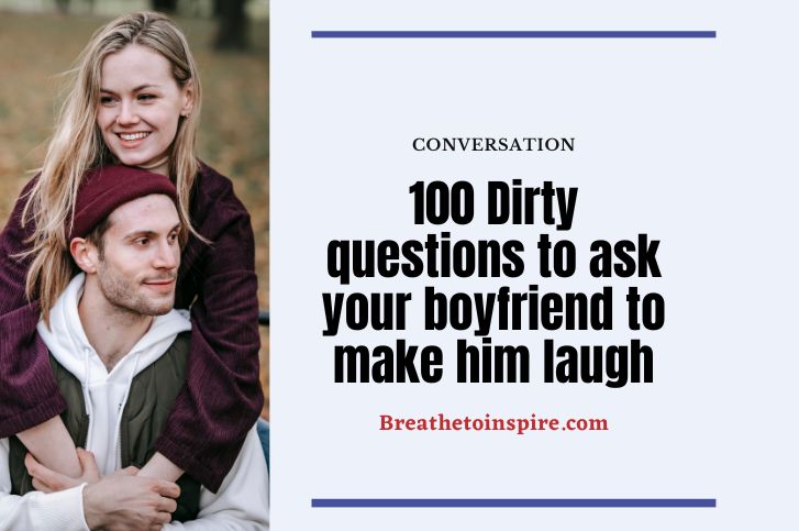 dirty-questions-to-ask-your-boyfriend-to-make-him-laugh