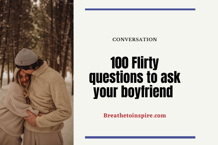 flirty-questions-to-ask-your-boyfriend