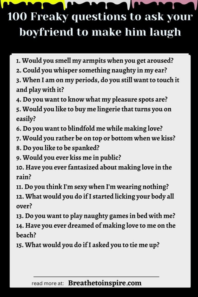 100 Freaky Questions To Ask Your Boyfriend - Breathe To Inspire
