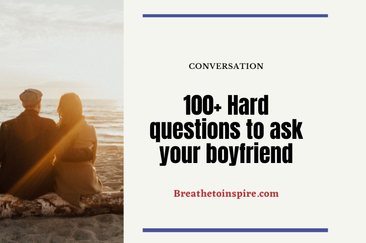 hard-questions-to-ask-your-boyfriend