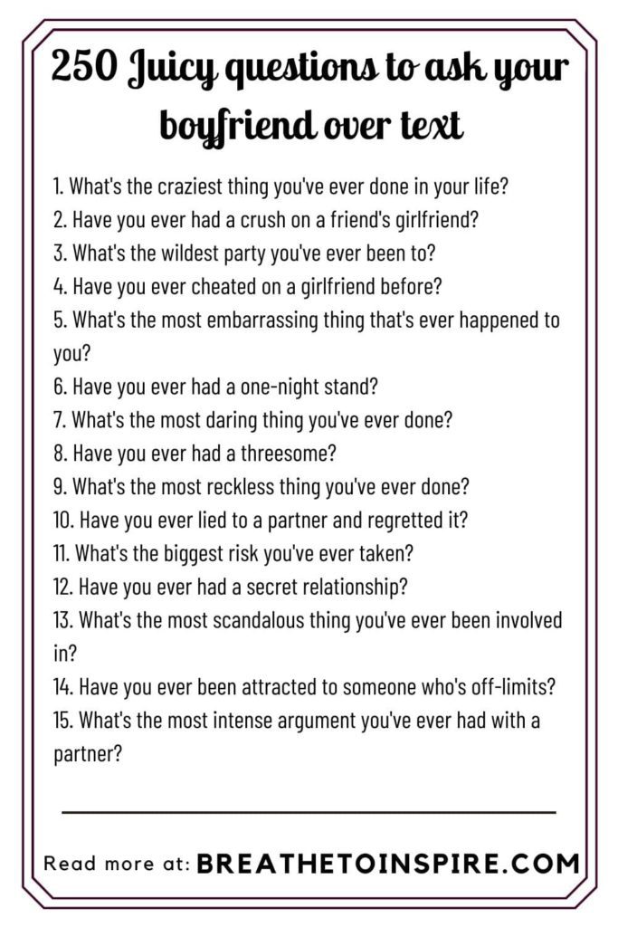 juicy questions to ask your boyfriend over text 250 Questions to ask your boyfriend over text (freaky, deep, funny, juicy, dirty, awkward)