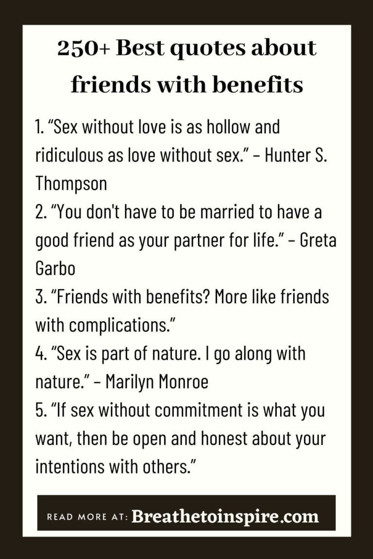 The Ultimate List Of 250+ Friends With Benefits Quotes Breathe To Inspire