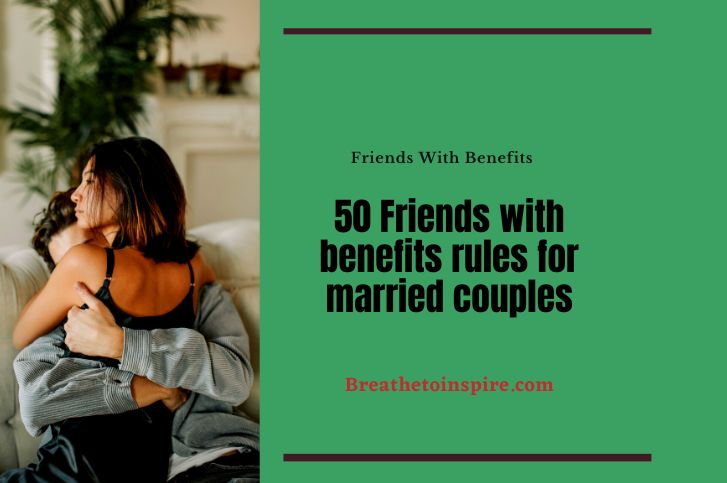 friends-with-benefits-rules-for-married-couples