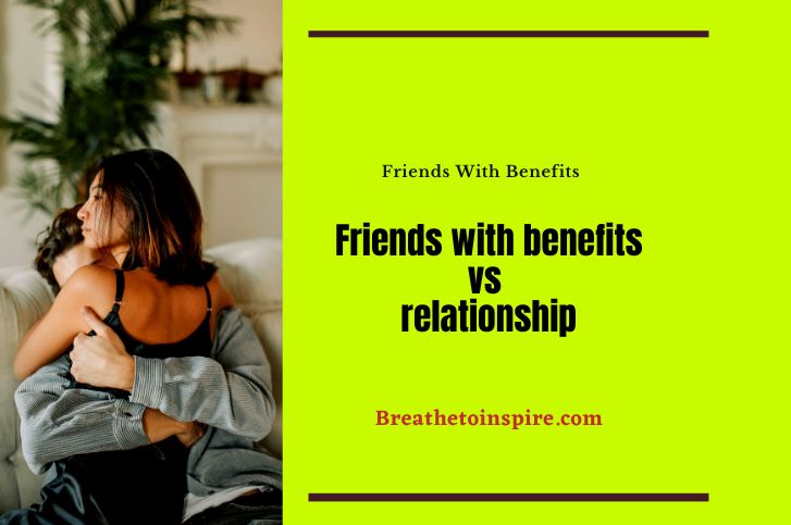 friends-with-benefits-vs-relationship